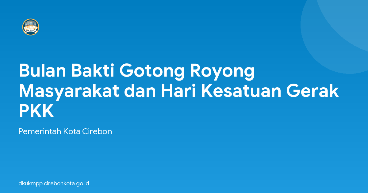 Bulan Bakti Gotong Royong Masyarakat dan Hari Kesatuan Gerak PKK