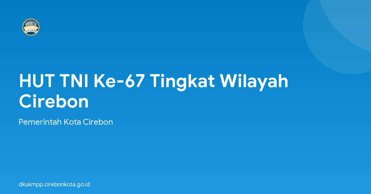 HUT TNI Ke-67 Tingkat Wilayah Cirebon