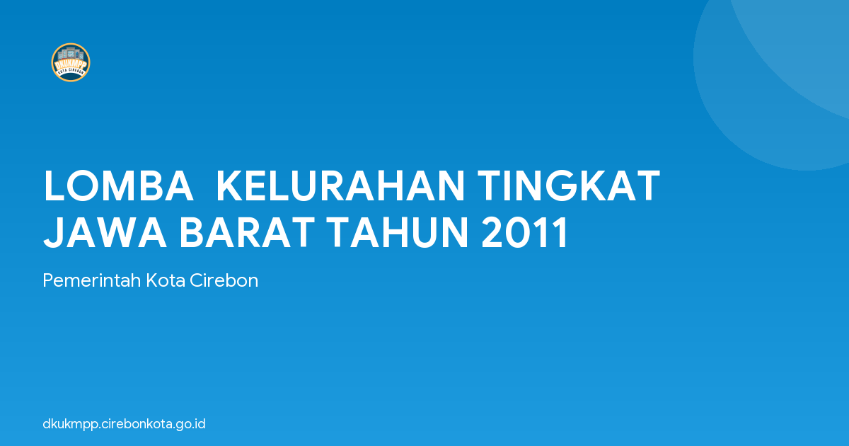 LOMBA  KELURAHAN TINGKAT JAWA BARAT TAHUN 2011
