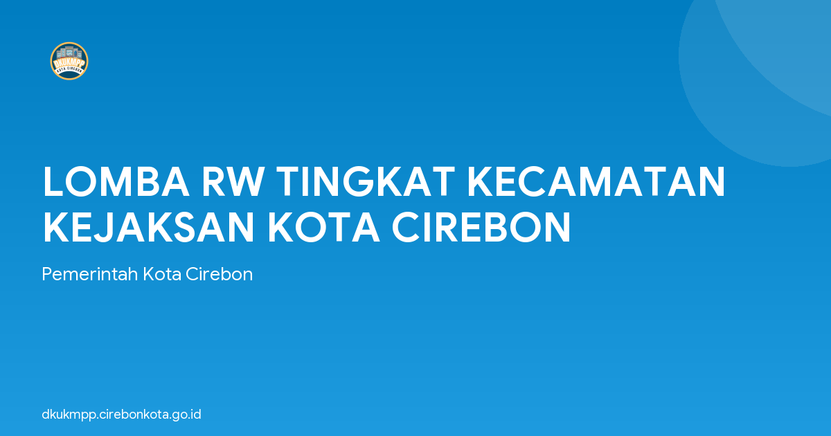LOMBA RW TINGKAT KECAMATAN KEJAKSAN KOTA CIREBON