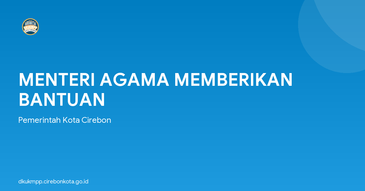 MENTERI AGAMA MEMBERIKAN BANTUAN