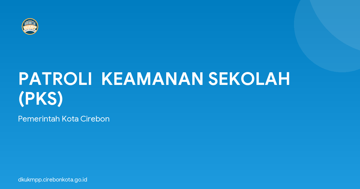 PATROLI  KEAMANAN SEKOLAH (PKS)