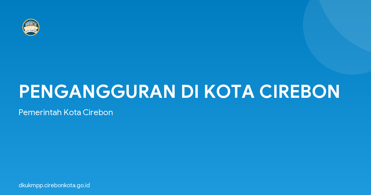 PENGANGGURAN DI KOTA CIREBON