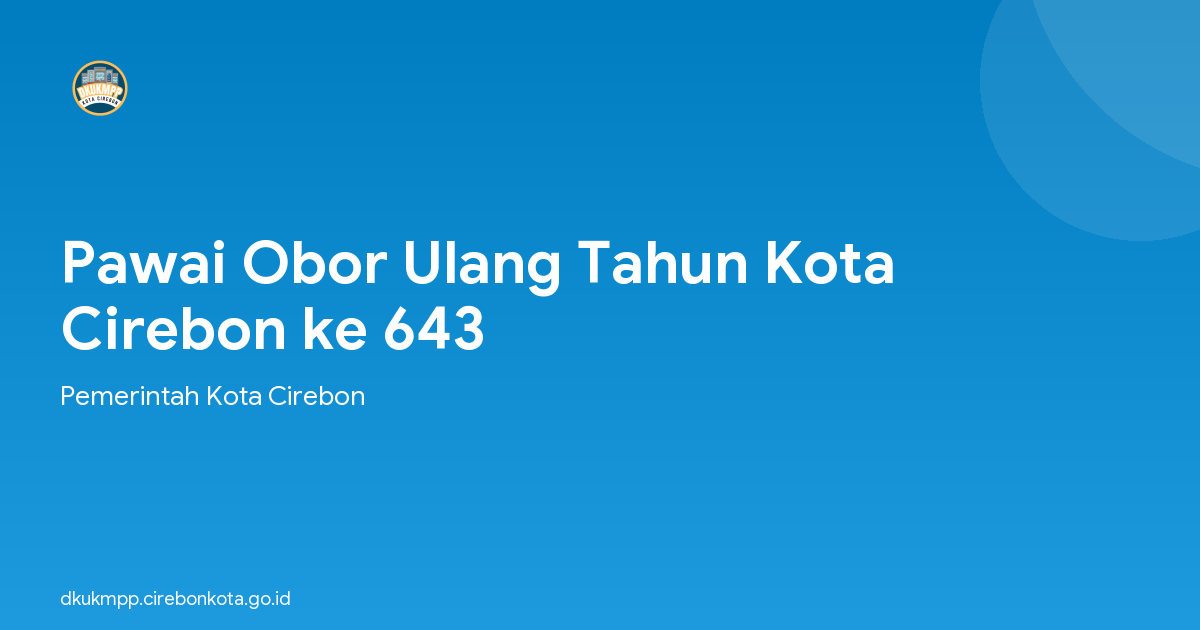 Pawai Obor Ulang Tahun Kota Cirebon ke 643