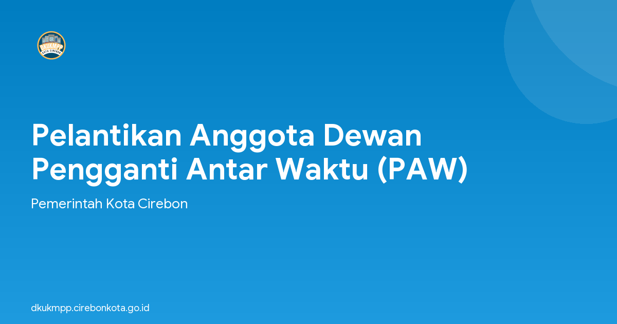 Pelantikan Anggota Dewan Pengganti Antar Waktu (PAW)