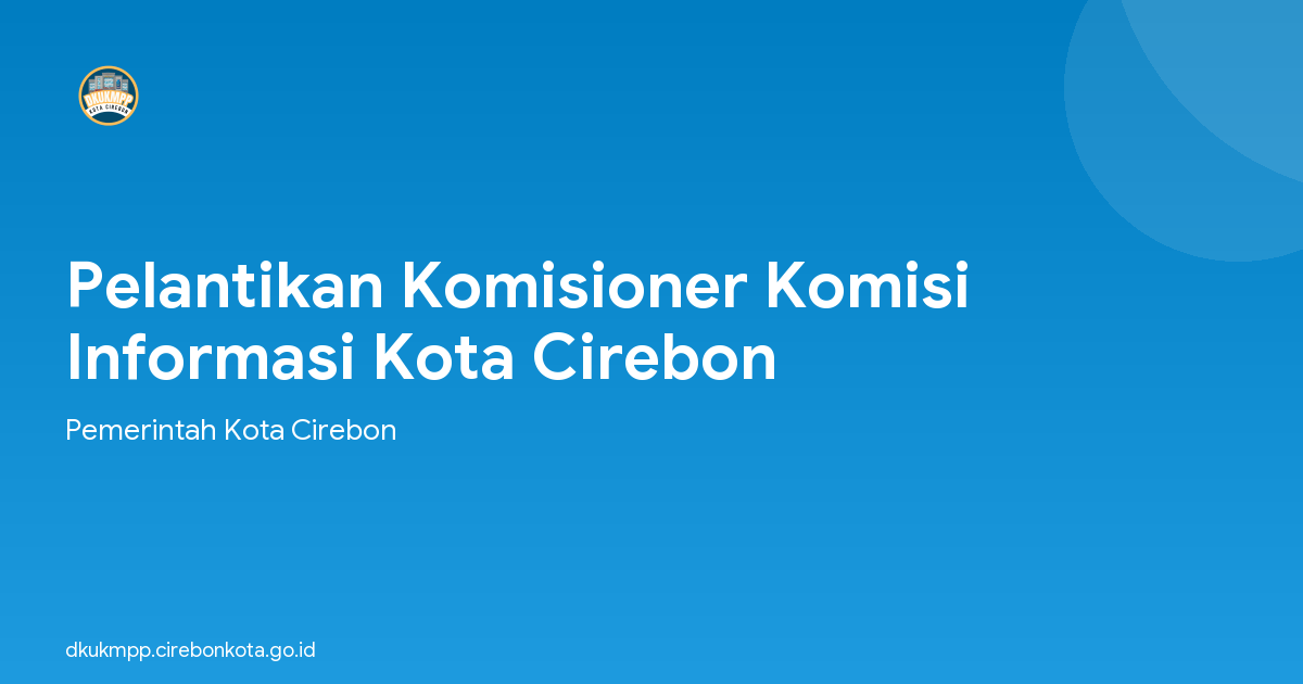 Pelantikan Komisioner Komisi Informasi Kota Cirebon