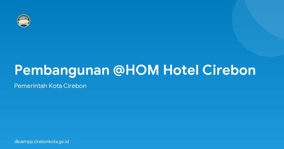 Pembangunan @HOM Hotel Cirebon