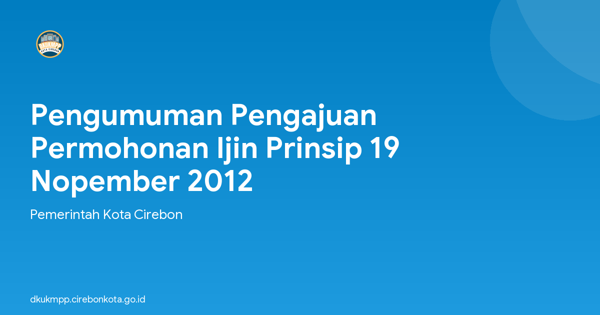 Pengumuman Pengajuan Permohonan Ijin Prinsip 19 Nopember 2012