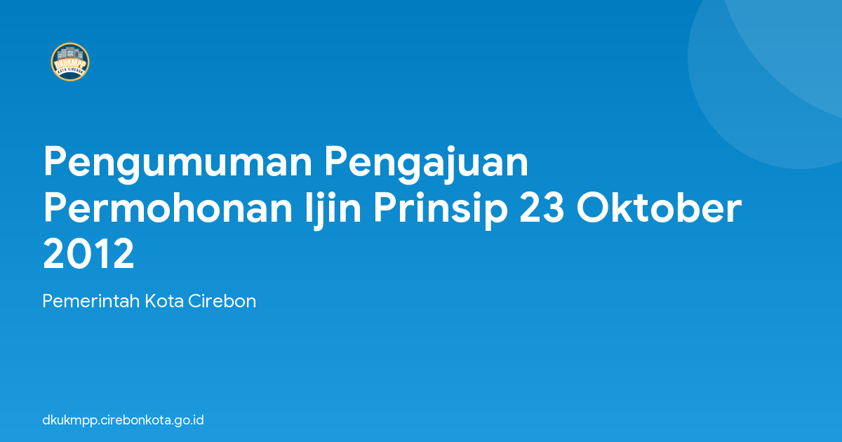 Pengumuman Pengajuan Permohonan Ijin Prinsip 23 Oktober 2012