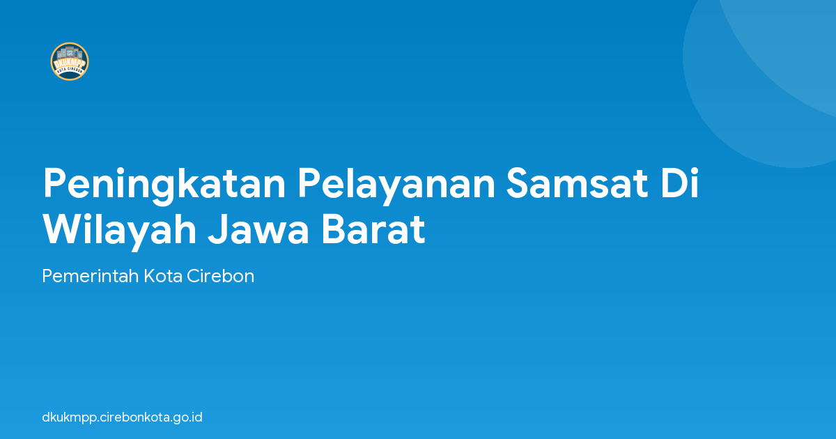 Peningkatan Pelayanan Samsat Di Wilayah Jawa Barat