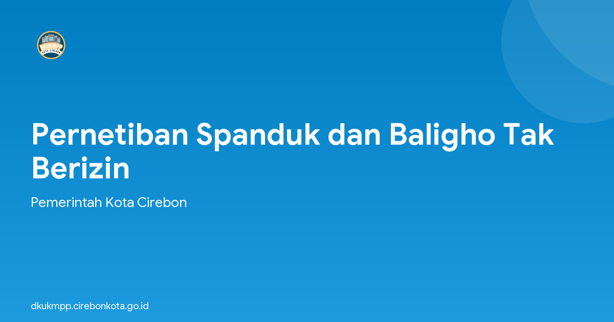 Pernetiban Spanduk dan Baligho Tak Berizin