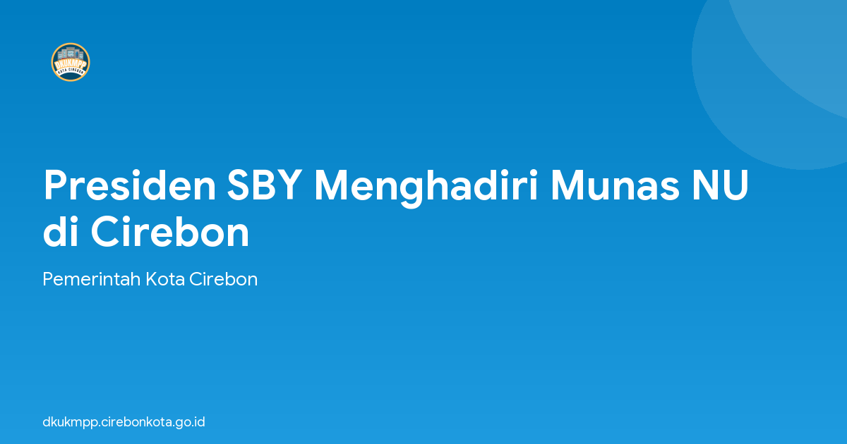 Presiden SBY Menghadiri Munas NU di Cirebon