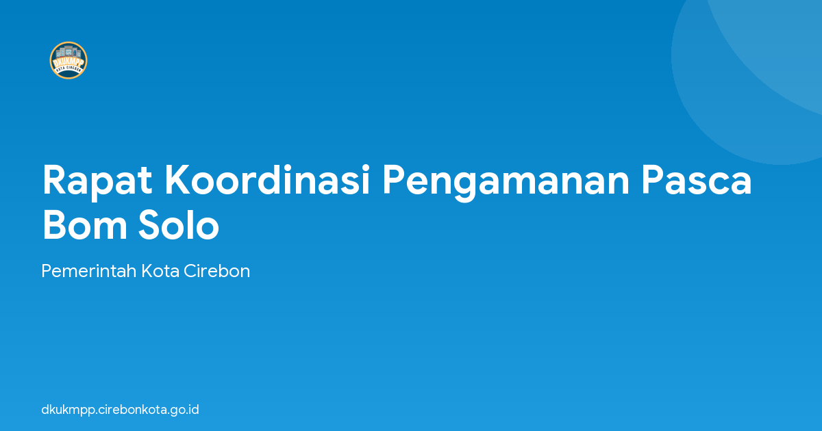 Rapat Koordinasi Pengamanan Pasca Bom Solo