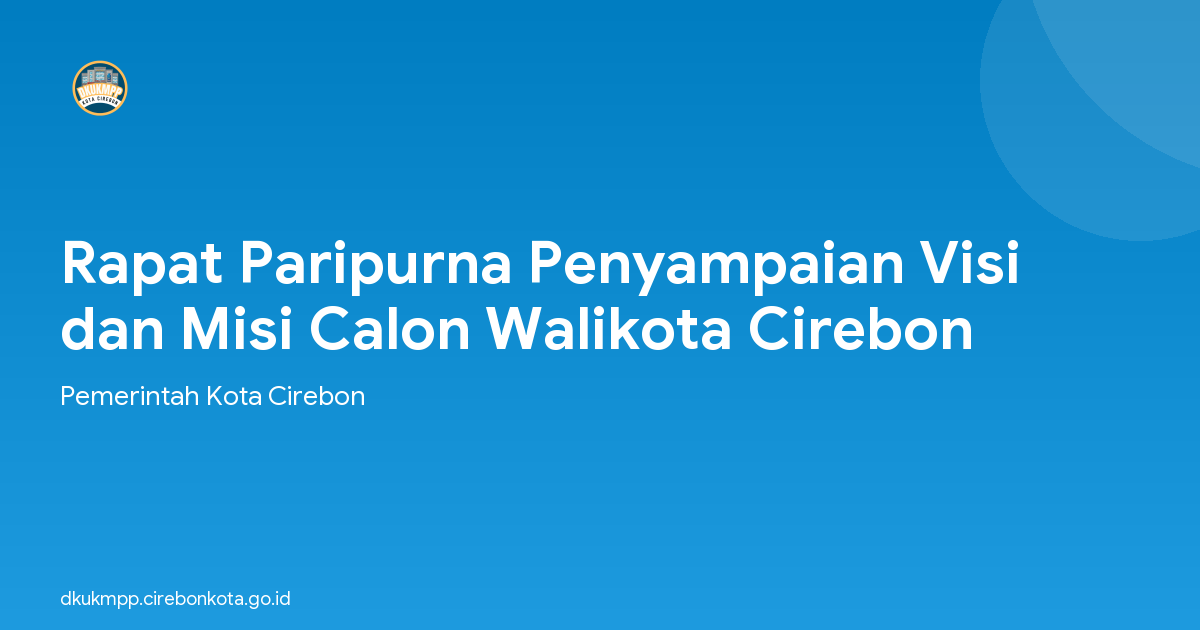 Rapat Paripurna Penyampaian Visi dan Misi Calon Walikota Cirebon