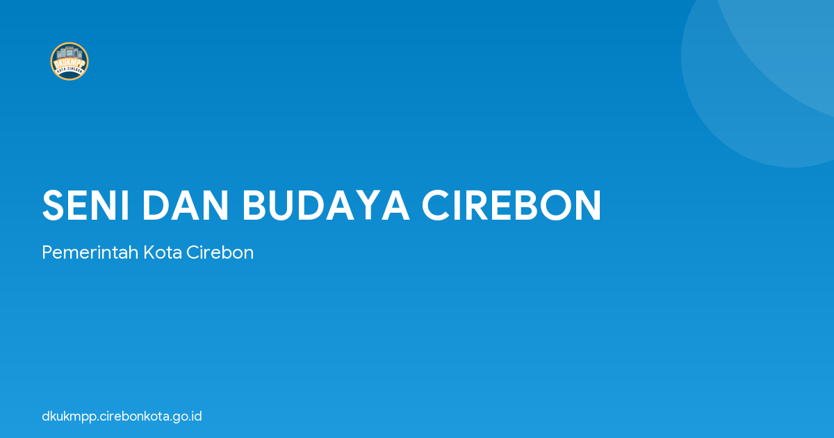 SENI DAN BUDAYA CIREBON