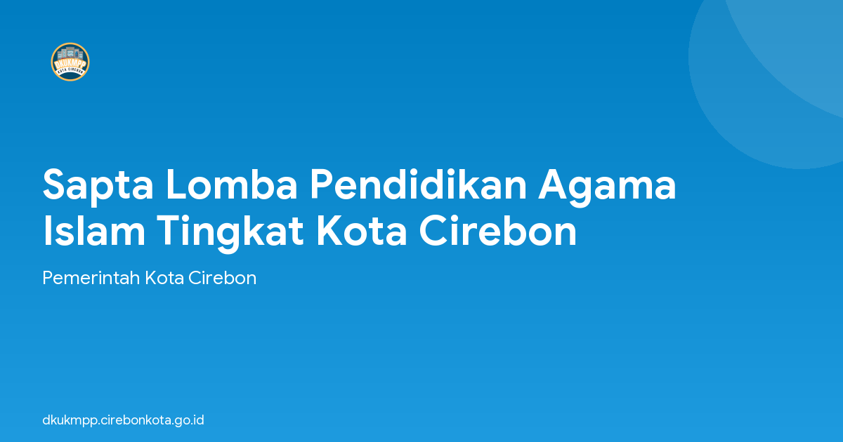 Sapta Lomba Pendidikan Agama Islam Tingkat Kota Cirebon