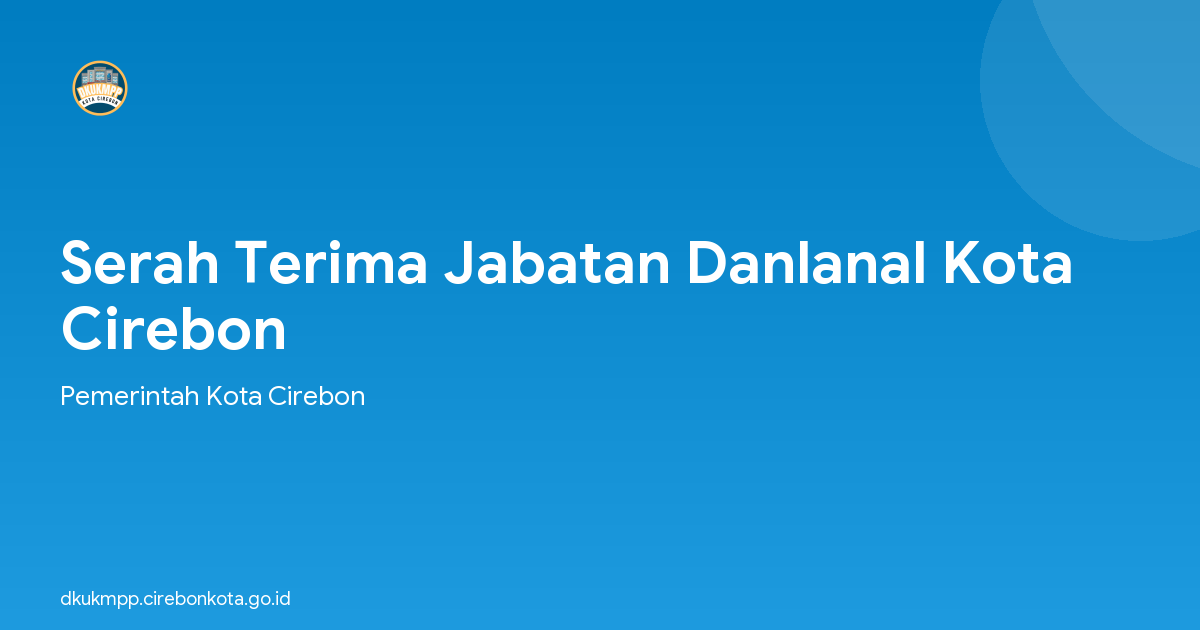 Serah Terima Jabatan Danlanal Kota Cirebon