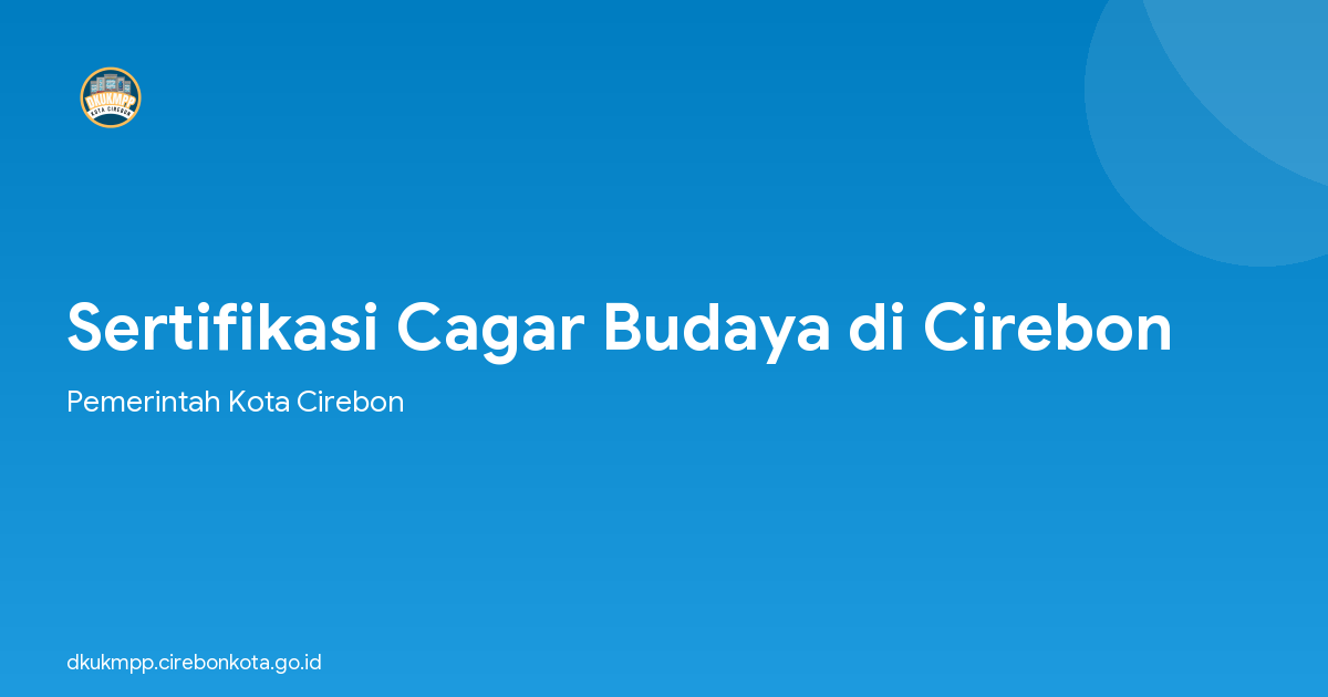 Sertifikasi Cagar Budaya di Cirebon