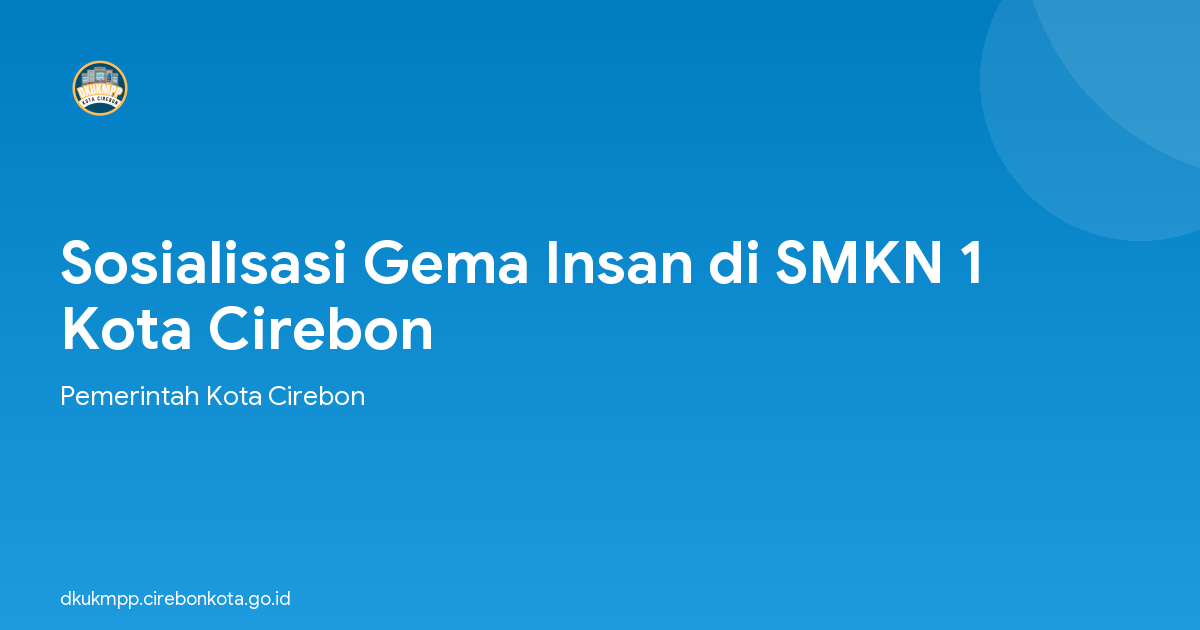 Sosialisasi Gema Insan di SMKN 1 Kota Cirebon