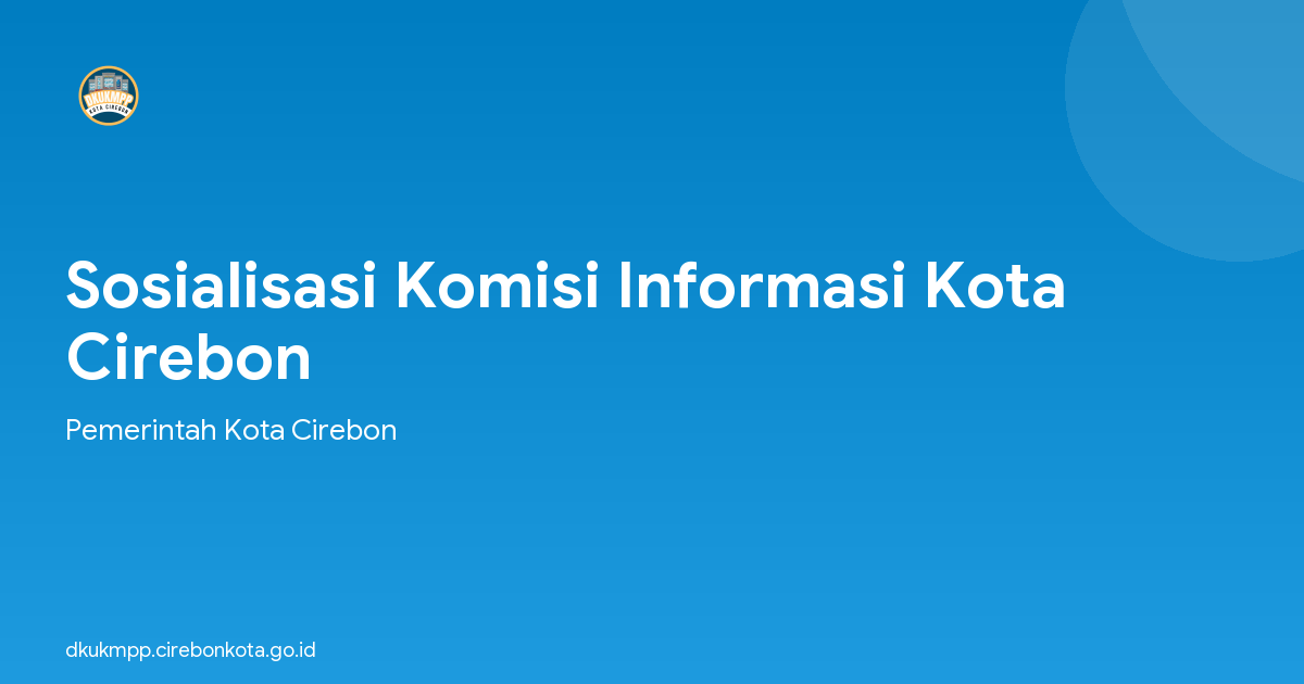 Sosialisasi Komisi Informasi Kota Cirebon