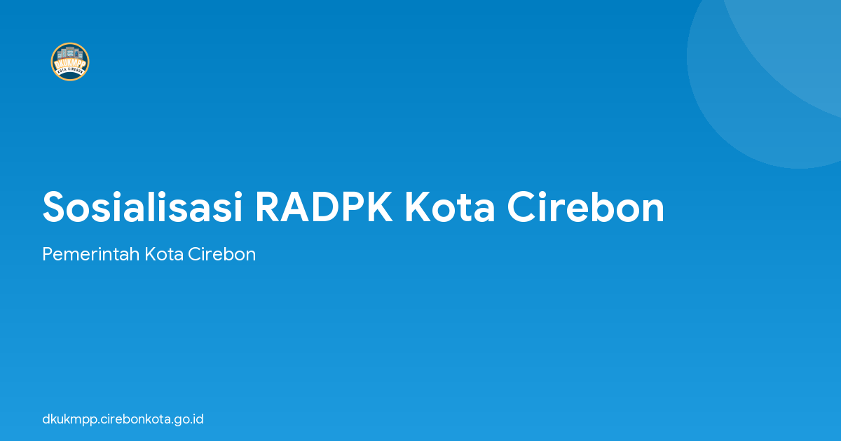 Sosialisasi RADPK Kota Cirebon
