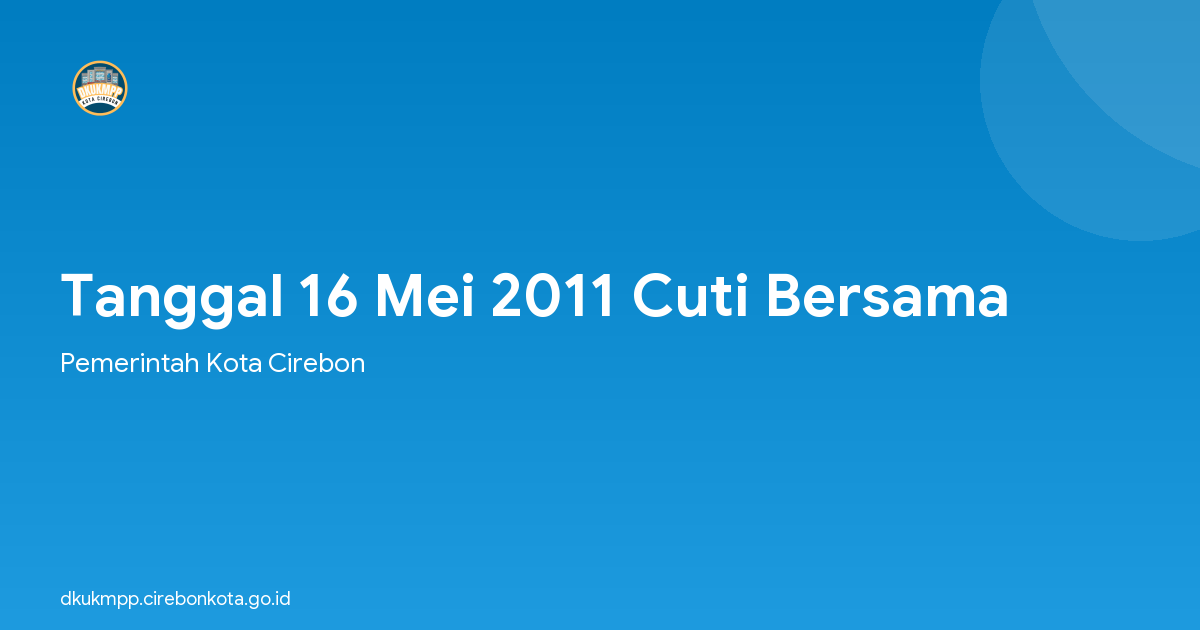 Tanggal 16 Mei 2011 Cuti Bersama