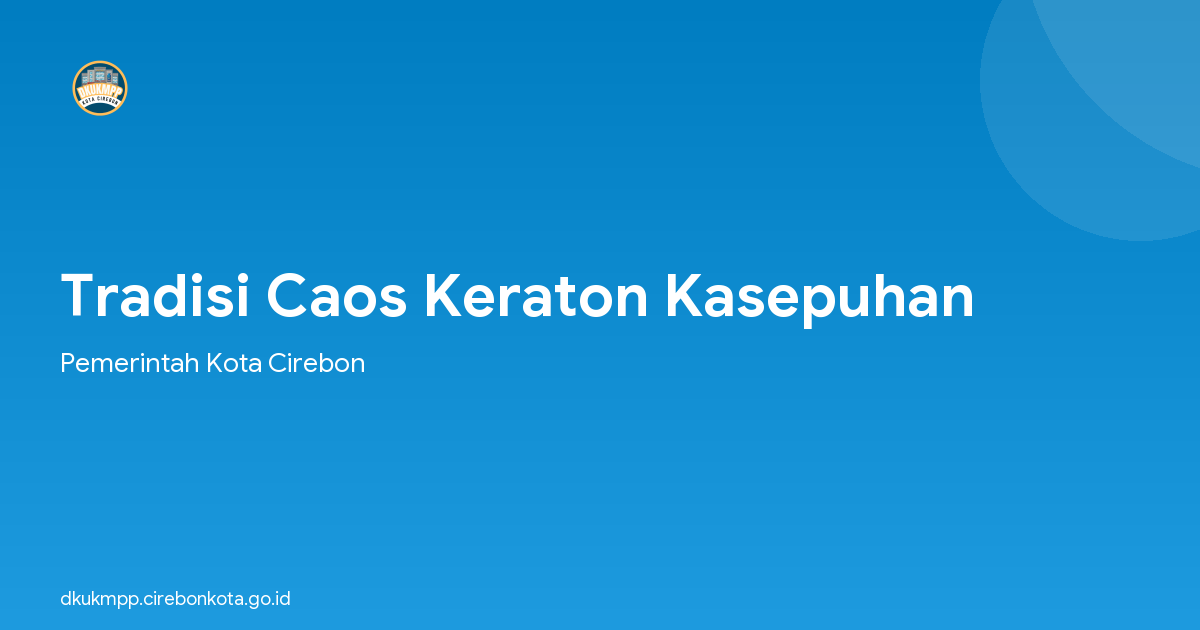 Tradisi Caos Keraton Kasepuhan