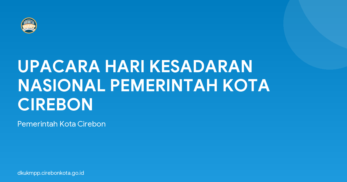 UPACARA HARI KESADARAN NASIONAL PEMERINTAH KOTA CIREBON