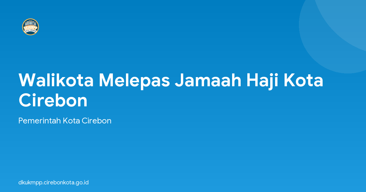 Walikota Melepas Jamaah Haji Kota Cirebon