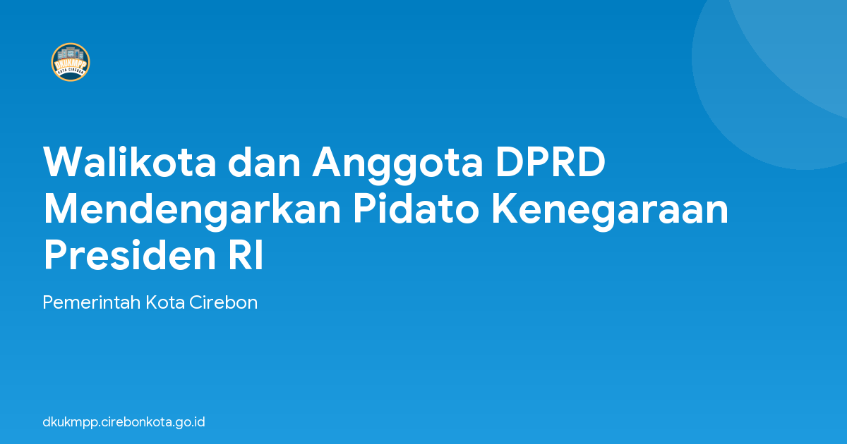 Walikota dan Anggota DPRD Mendengarkan Pidato Kenegaraan Presiden RI